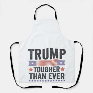 Trump Toughter Than Ever American Patriotic Vote Apron