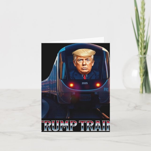 Trump Train 2025  Card (Front)
