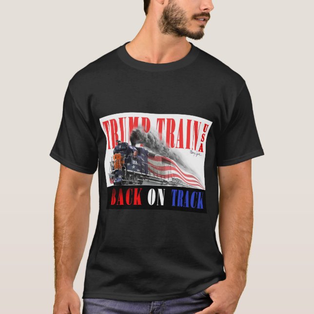 Trump Train- Back on Track 2024 T-Shirt (Front)