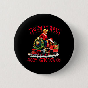 Trump Train Christmas Coming To Town Santa Trump 2 6 Cm Round Badge