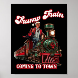 Trump Train Christmas Coming To Town Santa Trump 2 Poster