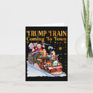 Trump Train Coming To Town Funny Christmas Santa C Card