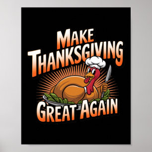 Trump Turkey Funny 2024 Make Thanksgiving Great Ag Poster