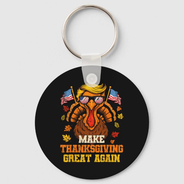 Trump Turkey Funny Make Thanksgiving Great Again F Key Ring (Front)