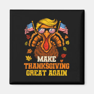 Trump Turkey Funny Make Thanksgiving Great Again F Magnet