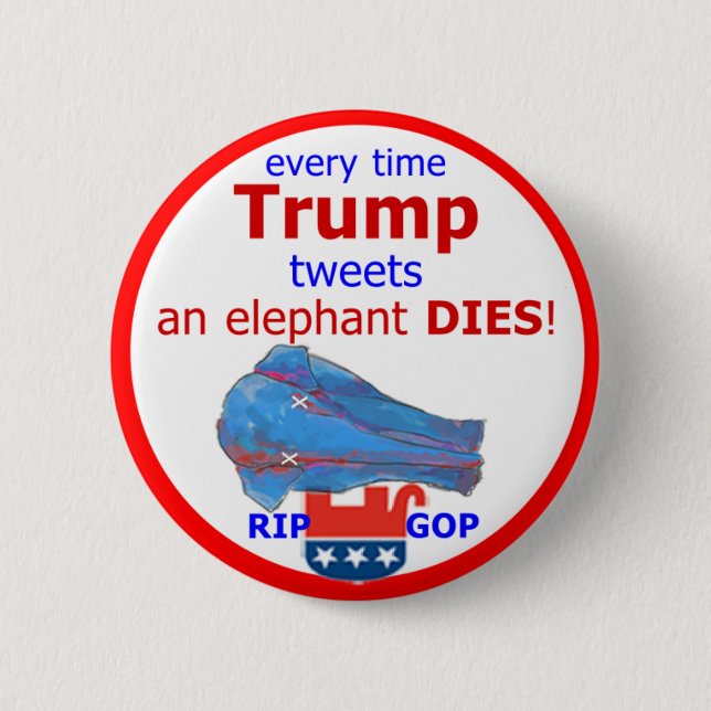 Trump Tweets & An Elephant Dies 6 Cm Round Badge (Front)