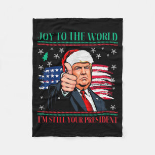 Trump Ugly Christmas Pajamas - I'm Still Your Pres Fleece Blanket