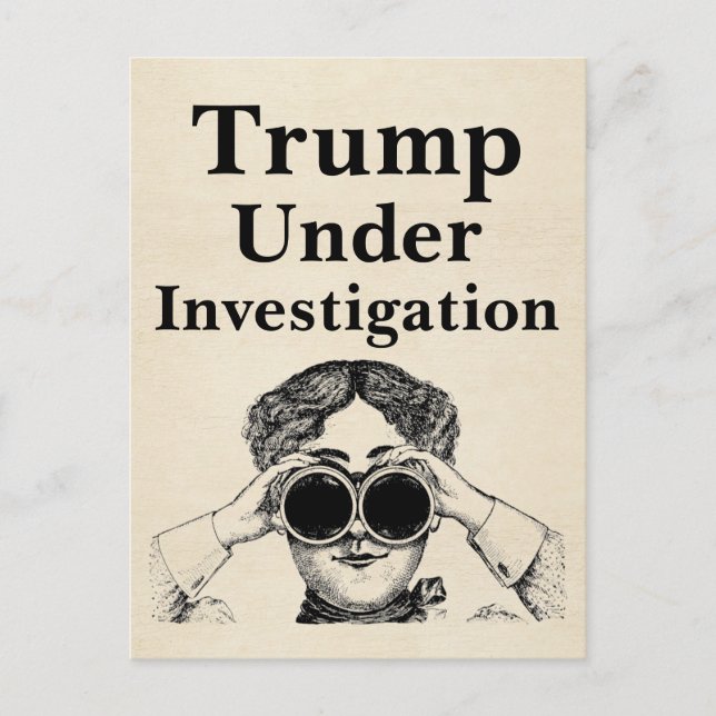 Trump Under Investigation Postcard (Front)