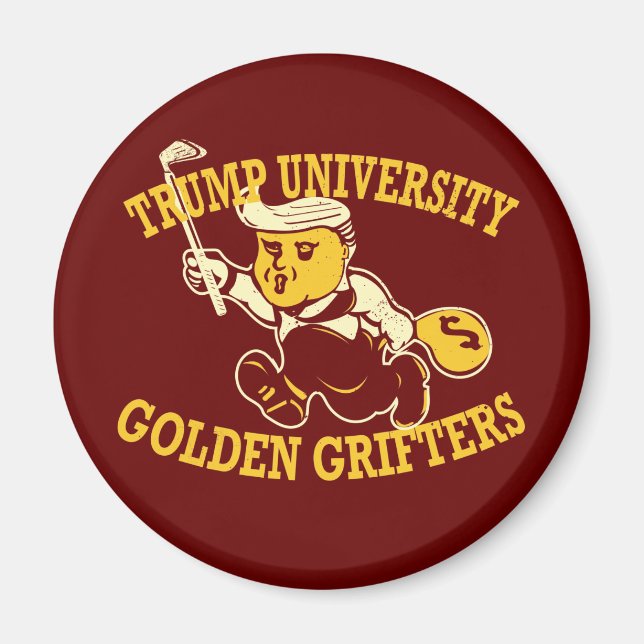 Trump University Golden Grifters 'Fridge Magnet (Front)