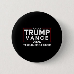 Trump Vance 2024 Take America Back Vice President 6 Cm Round Badge