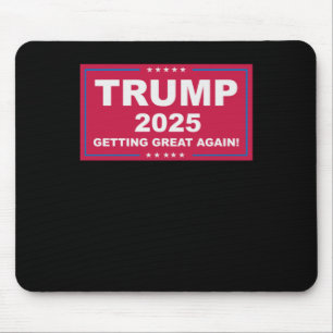 Trump Vance 2025 Getting Great Again ()  Mouse Pad