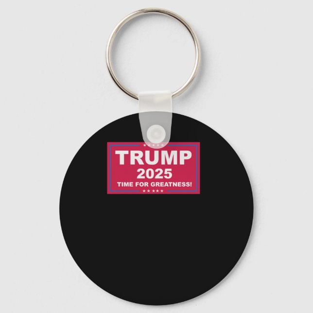 Trump Vance 2025 Time For Greatness ()  Key Ring (Front)