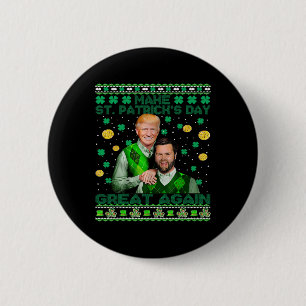 Trump Vance Brothers Funny St Patrick's Day Ugly S 6 Cm Round Badge