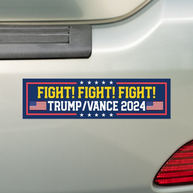 Trump Vance Fight Fight Fight 2024 Bumper Sticker (On Car)