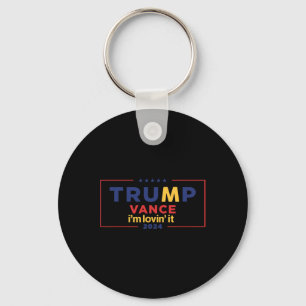 Trump Vance I'm Lovin It 2025 Funny Saying Quote T Key Ring