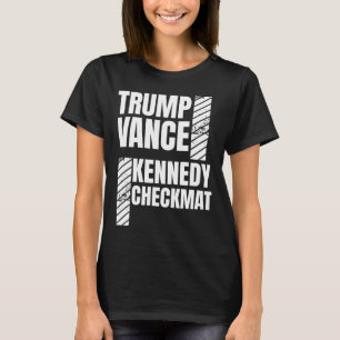 Trump Vance Kennedy Checkmate Election Republican T-Shirt