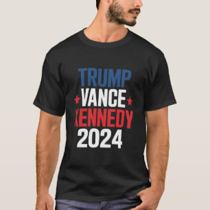 Trump Vance Kennedy President 2024 Election  T-Shirt