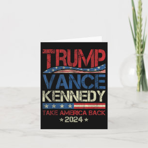 Trump Vance Kennedy Take America Back 2024 Electio Card