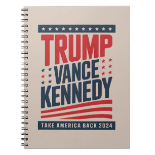 Trump Vance Kennedy Take America Back 2024  Notebook