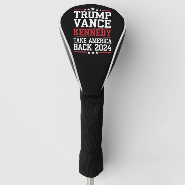 Trump Vance Kennedy Take America Back Again Golf Head Cover (Front)