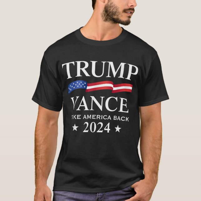 Trump Vance Take America Back 2024 American Flag T-Shirt (Front)