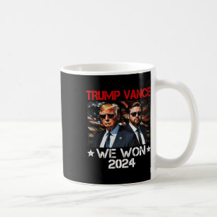 Trump Vance We Won Win Inauguration Day 2025 47th Coffee Mug