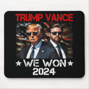 Trump Vance We Won Win Inauguration Day 2025 47th Mouse Pad