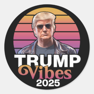 Trump Vibes 2025 Chiffon Top  Classic Round Sticker