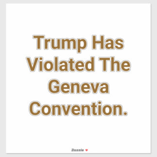 Trump Violates Geneva Peace Hankamer Artjunkhaus 