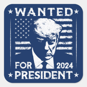 Trump wanted for president 2024 election square sticker