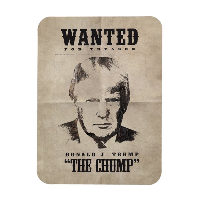 Trump Wanted Poster - Trump the Chump Magnet (Vertical)