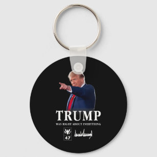 Trump Was Right About Everything _7 Key Ring
