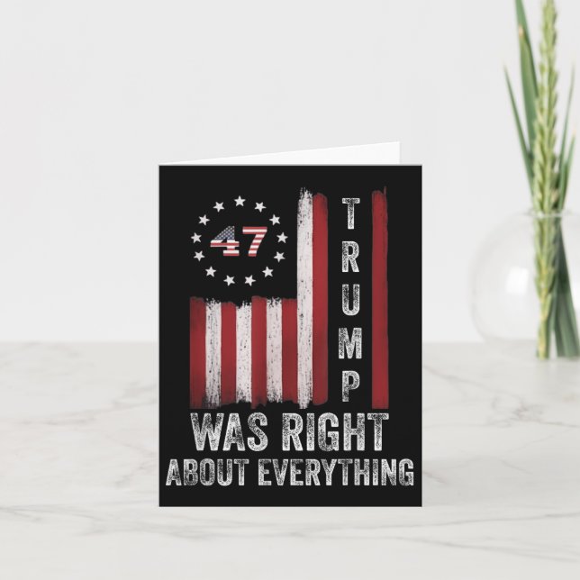 Trump Was Right About Everything American Flag  Card (Front)