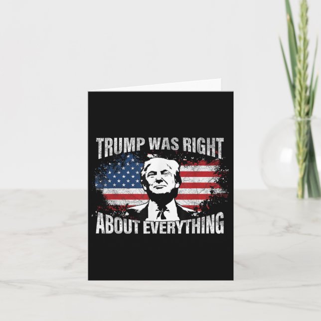 Trump Was Right About Everything  Card (Front)