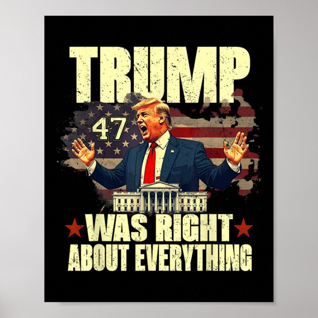 Trump Was Right About Everything  Poster (Front)