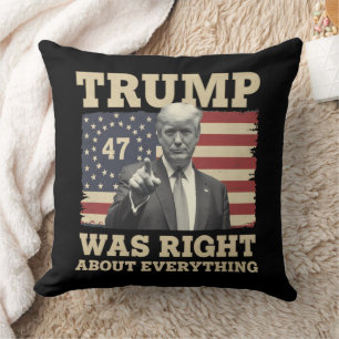 Trump Was Right About Everything USA America Cushion
