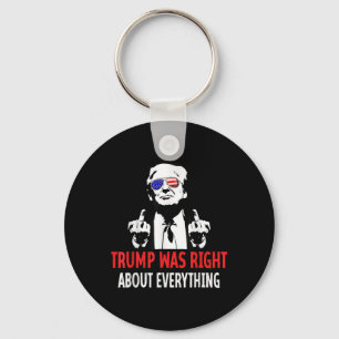 Trump Was Right About Everything Usa American Flag Key Ring