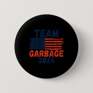 Trump We Did It Team Garbage Trump Won Again Elect 6 Cm Round Badge