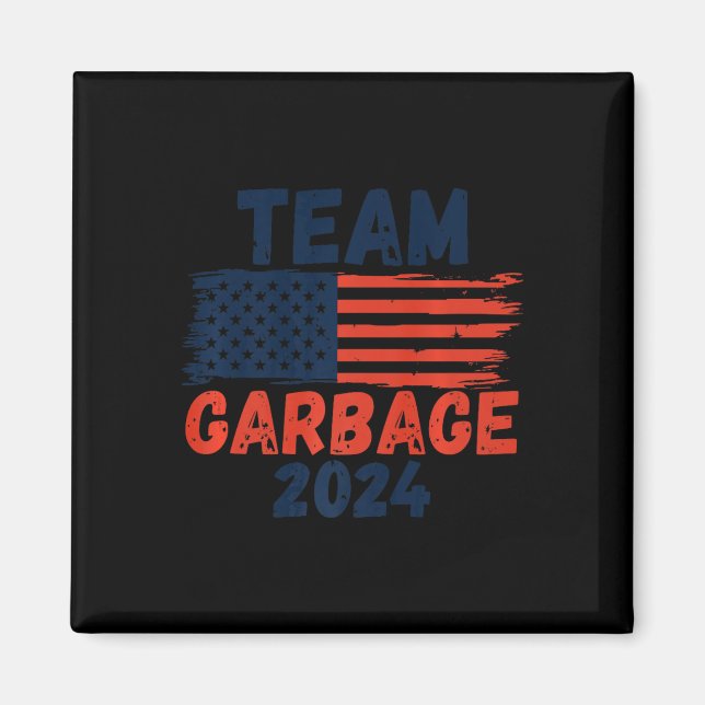 Trump We Did It Team Garbage Trump Won Again Elect Magnet (Front)
