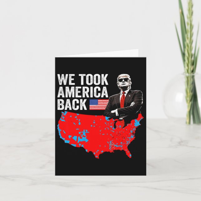 Trump We Took America Ck - Daddy's Home Take Ameri Card (Front)