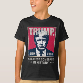 Trump We Won 2024 Greatest Comeck In History Daddy T-Shirt