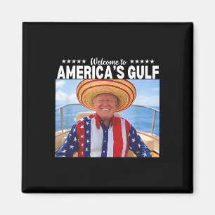 Trump Welcome To America’s Gulf 2 Magnet