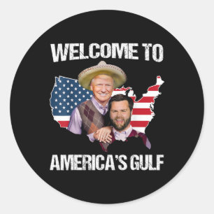 Trump Welcome To America’s Gulf Trump Vance Brothe Classic Round Sticker