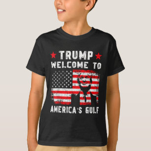 Trump Welcome To America's Gulf Funny Trump Mexico T-Shirt