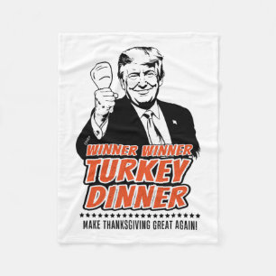 Trump Winner Funny Winner Turkey Dinner Thanksgivi Fleece Blanket