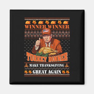 Trump Winner Funny Winner Turkey Dinner Thanksgivi Magnet