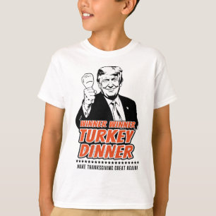 Trump Winner Funny Winner Turkey Dinner Thanksgivi T-Shirt
