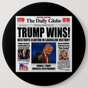 Trump Wins! Funny Anti Clinton Newspaper Satire 6 Cm Round Badge