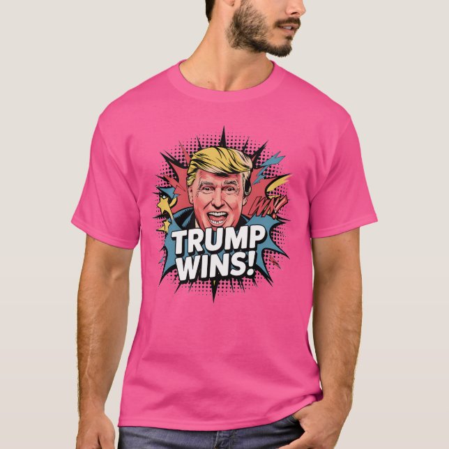Trump Wins T-Shirt (Front)