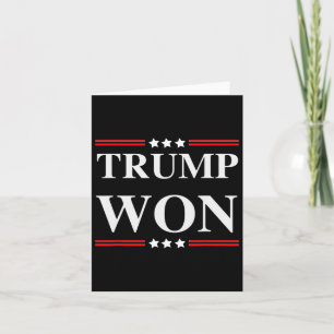 Trump Won 2020 Election  Card